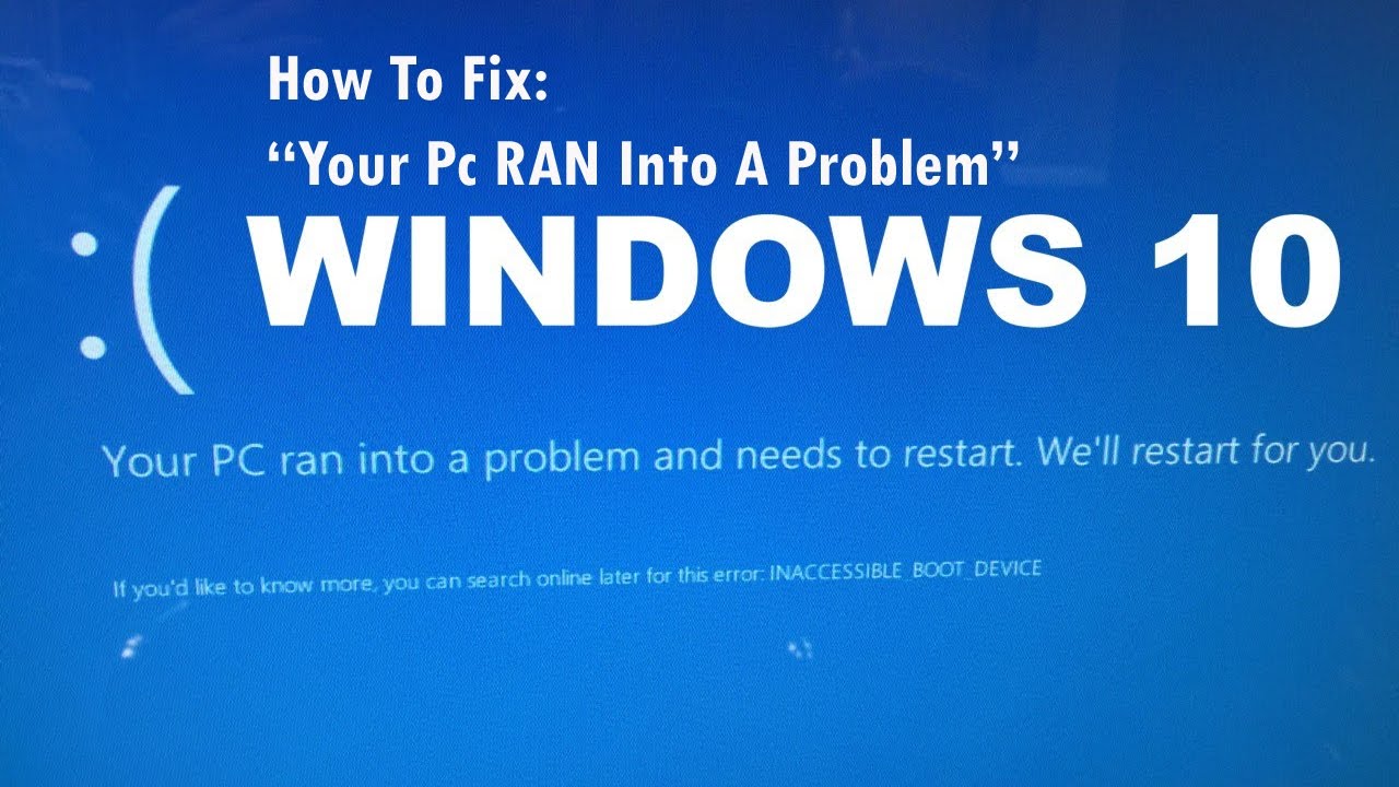 your pc ran into a problem and needs to restart