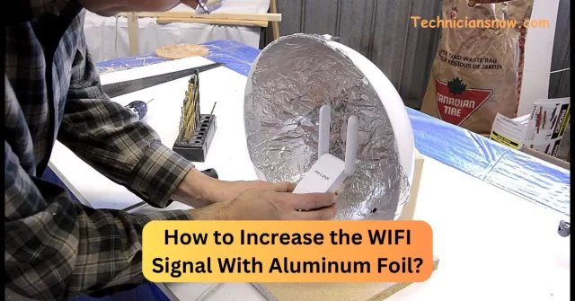 How to Increase the WIFI Signal With Aluminum Foil? How to Increase the WIFI Signal With Aluminum Foil