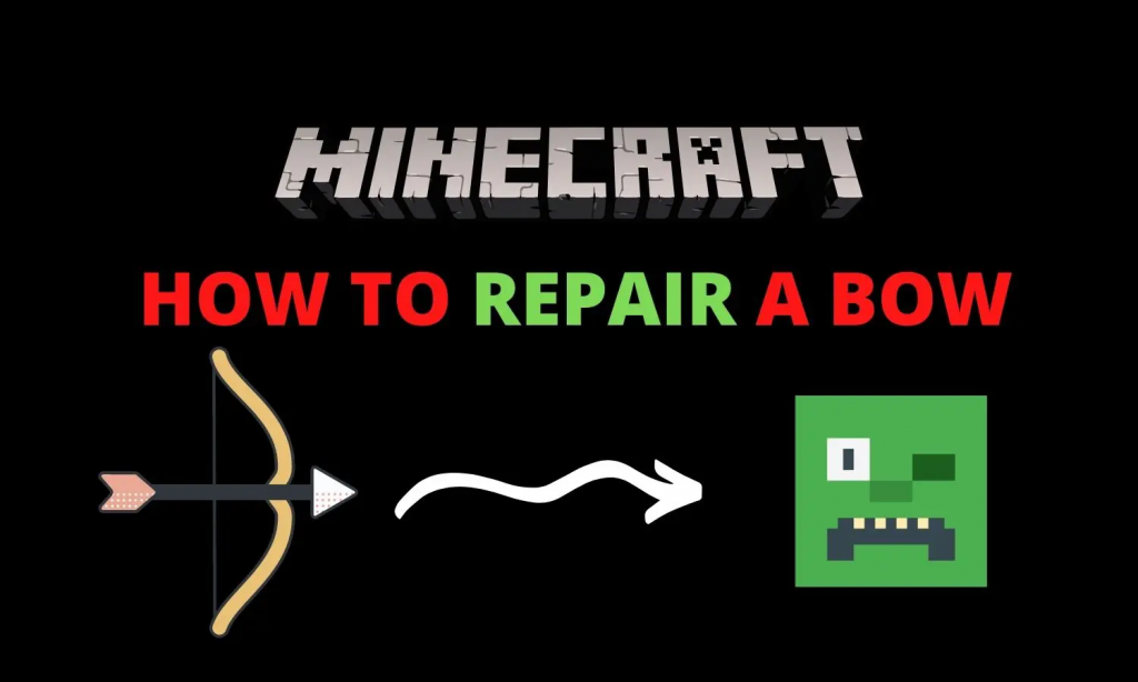 How To Repair a Bow In Minecraft