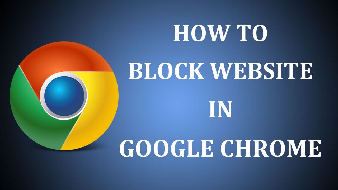 How to Block Websites on Chrome