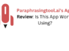 Paraphrasingtool.ai’s App Review: Is This App Worth Using? Paraphrasingtool.ai