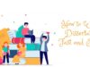 Top Tips – How to Write a Dissertation On Your Own Quickly and Easily How to Write a Dissertation