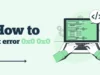 How to Fix Error Code 0x0 0x0 on Windows 11 and 10?