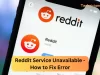 Reddit Service Unavailable – How to Fix Error Reddit Service Unavailable