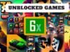 Unblocked Games 6x – Best Classroom Games in 2026 Unblocked Games 6X