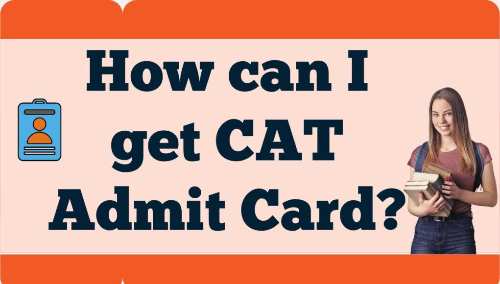 CAT admit card CAT admit card
