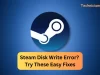 Steam Disk Write Error? Try These Easy Fixes Steam Disk Write Error