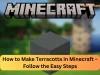 How to Make Terracotta in Minecraft – Follow the Easy Steps How to make terracotta in Minecraft