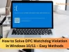 How to Solve DPC Watchdog Violation in Windows 10/11 – Easy Methods DPC Watchdog Violation