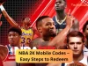 NBA 2K Mobile Codes – Easy Steps to Redeem NBA 2k mobile codes